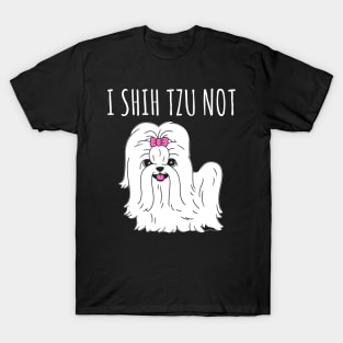 I Shih Tzu Not - Dog Dogs T-Shirt